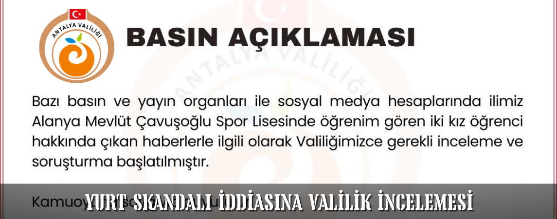 Yurt Skandalı İddasına Valilikten İnceleme 