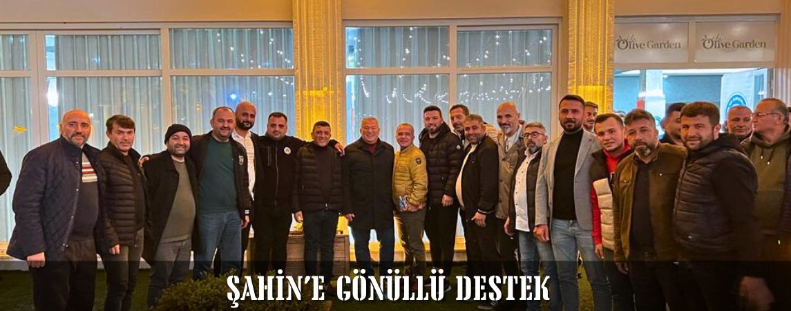 Şahin’e Gönüllü Destek